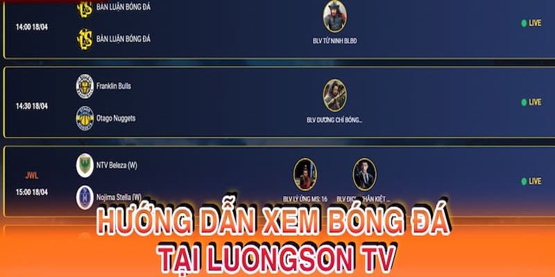 Hướng dẫn các bước xem bóng đá trên nền tảng Luong Son